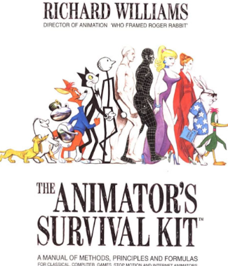 The Animator’s Survival Kit: A Manual of Methods