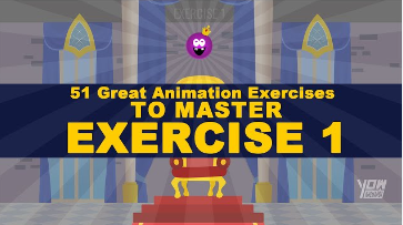 Great Animation Exercises to Master